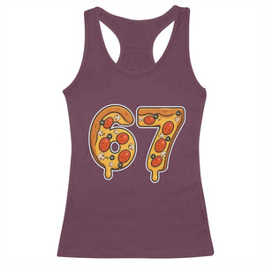 Funny 67 Pizza Lover Racerback Tank Top Six Seven Gen Alpha Slang TS11 Maroon Print Your Wear