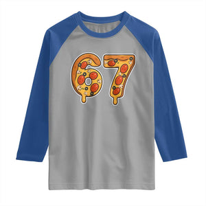 Funny 67 Pizza Lover Raglan Shirt Six Seven Gen Alpha Slang TS11 Sport Gray Royal Print Your Wear