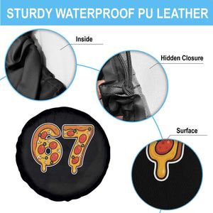 Funny 67 Pizza Lover Spare Tire Cover Six Seven Gen Alpha Slang TS11 Print Your Wear