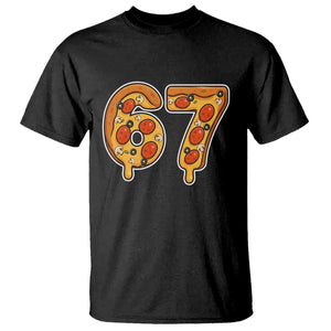 Funny 67 Pizza Lover T Shirt Six Seven Gen Alpha Slang TS11 Black Print Your Wear
