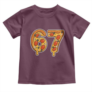 Funny 67 Pizza Lover Toddler T Shirt Six Seven Gen Alpha Slang TS11 Maroon Print Your Wear