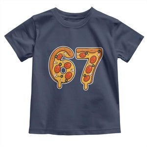 Funny 67 Pizza Lover Toddler T Shirt Six Seven Gen Alpha Slang TS11 Navy Print Your Wear