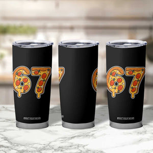 Funny 67 Pizza Lover Tumbler Cup Six Seven Gen Alpha Slang TS11 Print Your Wear