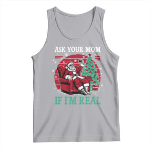 Ask Your Mom If I Am Real Christmas Santa Tank Top Funny Dirty Xmas TS11 Athletic Heather Print Your Wear
