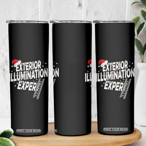 Funny Christmas Exterior Illumination Expert Skinny Tumbler Xmas Lights Decorator TS11 Print Your Wear