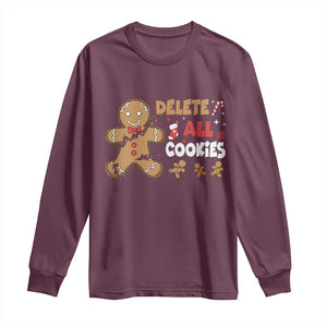 Funny Christmas Delete All Cookies Long Sleeve Shirt Xmas Gingerbread TS11 Maroon Print Your Wear