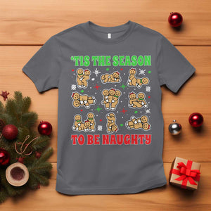 Funny Xmas Tis The Season To Be Naughty T Shirt Xmas Adult Humor Gingerbread TS11 Charcoal Print Your Wear