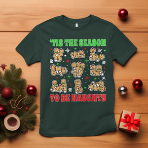 Funny Xmas Tis The Season To Be Naughty T Shirt Xmas Adult Humor Gingerbread TS11 Dark Forest Green Print Your Wear