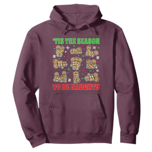 Funny Xmas Tis The Season To Be Naughty Hoodie Xmas Adult Humor Gingerbread TS11 Maroon Print Your Wear
