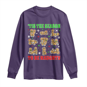 Funny Xmas Tis The Season To Be Naughty Long Sleeve Shirt Xmas Adult Humor Gingerbread TS11 Purple Print Your Wear