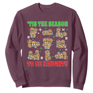 Funny Xmas Tis The Season To Be Naughty Sweatshirt Xmas Adult Humor Gingerbread TS11 Maroon Print Your Wear