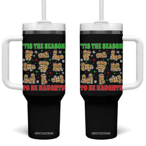 Funny Xmas Tis The Season To Be Naughty Tumbler With Handle Xmas Adult Humor Gingerbread TS11 One Size: 40 oz Black Print Your Wear