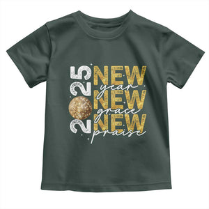 New Year New Grace New Praise 2025 Toddler T Shirt TS11 Dark Forest Green Print Your Wear