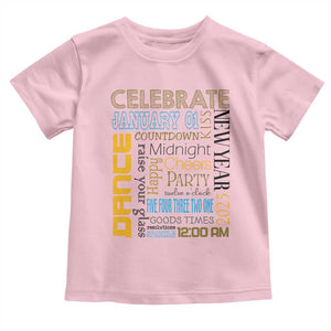 Happy New Year 2025 Toddler T Shirt New Year's Eve Activities TS11 Light Pink Print Your Wear