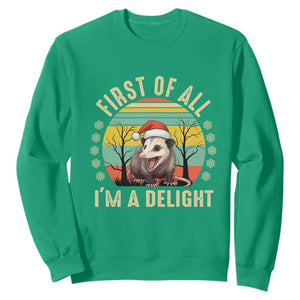 Funny First Of All I'm A Delight Sweatshirt Angry Opossum Possum Christmas TS11 Irish Green Print Your Wear