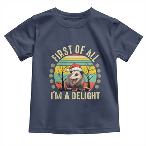 Funny First Of All I'm A Delight Toddler T Shirt Angry Opossum Possum Christmas TS11 Navy Print Your Wear