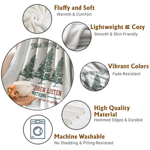 Tree Tops Glisten And Children Listen To Nothing Children Literally Don't Listen to Anything Throw Blanket TS11 Print Your Wear