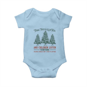 Tree Tops Glisten And Children Listen To Nothing Children Literally Don't Listen to Anything Baby Onesie TS11 Light Blue Print Your Wear