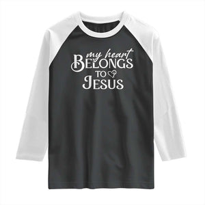 My Heart Belongs To Jesus Raglan Shirt Christian Religious God Valentine's Day TS11 Black White Print Your Wear