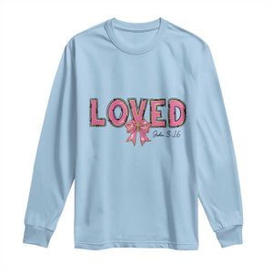 Loved John 3:16 Long Sleeve Shirt Christian Religious God Bible Verses Valentine's Day Pink Bow TS11 Light Blue Print Your Wear