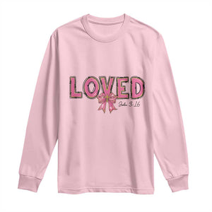 Loved John 3:16 Long Sleeve Shirt Christian Religious God Bible Verses Valentine's Day Pink Bow TS11 Light Pink Print Your Wear