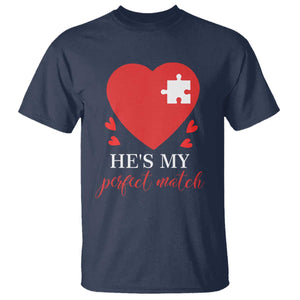 Funny He's My Perfect Match Valentine's Day Couple Matching T Shirt TS11 Navy Print Your Wear