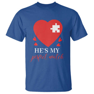 Funny He's My Perfect Match Valentine's Day Couple Matching T Shirt TS11 Royal Blue Print Your Wear
