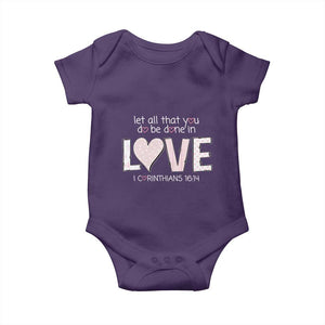 Let All That You Do Be Done In Love Baby Onesie Christian Religious God Bible Verses Valentine's Day Pink Heart TS11 Purple Print Your Wear