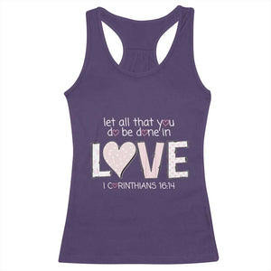 Let All That You Do Be Done In Love Racerback Tank Top Christian Religious God Bible Verses Valentine's Day Pink Heart TS11 Purple Print Your Wear