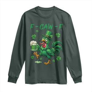Funny F Caw F Chicken St Patricks Day Long Sleeve Shirt Irish Beer Drinking Shamrock Print TS11 Dark Forest Green Print Your Wear
