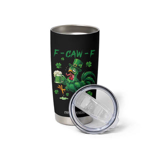 Funny F Caw F Chicken St Patricks Day Tumbler Cup Irish Beer Drinking Shamrock Print TS11 Print Your Wear