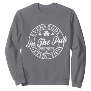 Everybody In The Pub Gettin Tipsy Sweatshirt Funny St Patricks Day Beer Drinking TS11 Charcoal Print Your Wear