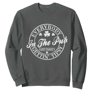 Everybody In The Pub Gettin Tipsy Sweatshirt Funny St Patricks Day Beer Drinking TS11 Dark Heather Print Your Wear