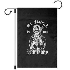 Saint Patrick Is My Homeboy Garden Flag Funny St Patricks Day TS11 Black Print Your Wear