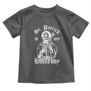 Saint Patrick Is My Homeboy Toddler T Shirt Funny St Patricks Day TS11 Dark Heather Print Your Wear