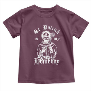 Saint Patrick Is My Homeboy Toddler T Shirt Funny St Patricks Day TS11 Maroon Print Your Wear