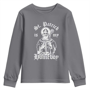 Saint Patrick Is My Homeboy Youth Sweatshirt Funny St Patricks Day TS11 Charcoal Print Your Wear