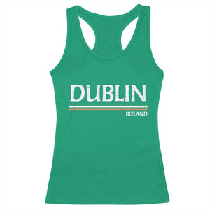 Dublin Ireland Racerback Tank Top Ireland Flag Souvenirs St Patricks Day Shamrock TS11 Irish Green Print Your Wear