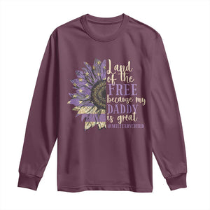 Military Child Month Long Sleeve Shirt Land Of The Free Because My Daddy Is Great Purple Sunflower TS11 Maroon Print Your Wear