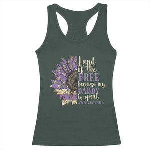 Military Child Month Racerback Tank Top Land Of The Free Because My Daddy Is Great Purple Sunflower TS11 Dark Forest Green Print Your Wear