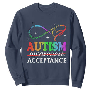 Autism Awareness Acceptance Sweatshirt Advocate Educate Accommodate Include Infinity Symbol TS11 Navy Print Your Wear