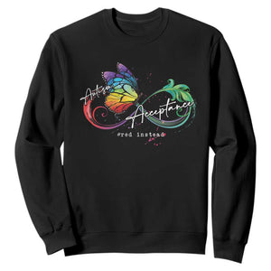 Autism Awareness Acceptance Red Instead Sweatshirt Infinity Symbol Rainbow Butterfly Feather TS11 Black Print Your Wear