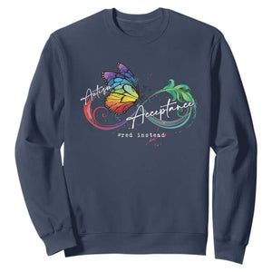 Autism Awareness Acceptance Red Instead Sweatshirt Infinity Symbol Rainbow Butterfly Feather TS11 Navy Print Your Wear