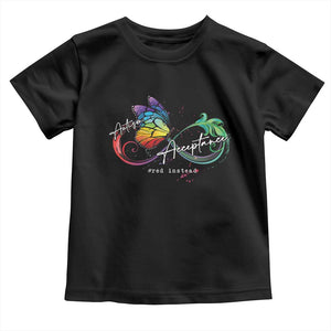 Autism Awareness Acceptance Red Instead Toddler T Shirt Infinity Symbol Rainbow Butterfly Feather TS11 Black Print Your Wear
