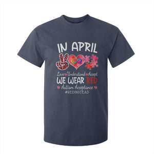 Autism Awareness Acceptance Red Instead T Shirt For Kid In April We Wear Red Peace Love Puzzle TS11 Navy Print Your Wear
