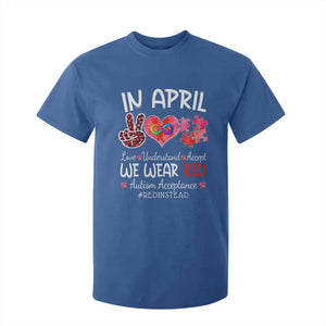 Autism Awareness Acceptance Red Instead T Shirt For Kid In April We Wear Red Peace Love Puzzle TS11 Royal Blue Print Your Wear