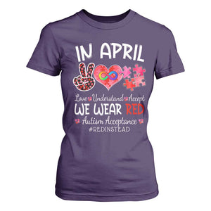 Autism Awareness Acceptance Red Instead T Shirt For Women In April We Wear Red Peace Love Puzzle TS11 Purple Print Your Wear
