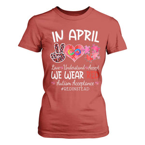 Autism Awareness Acceptance Red Instead T Shirt For Women In April We Wear Red Peace Love Puzzle TS11 Red Print Your Wear
