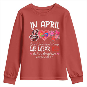 Autism Awareness Acceptance Red Instead Youth Sweatshirt In April We Wear Red Peace Love Puzzle TS11 Red Print Your Wear