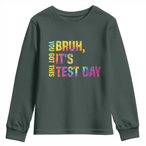 Funny Bruh It's Test Day You Got This Youth Sweatshirt TS11 Dark Forest Green Print Your Wear